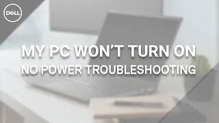 No Power Troubleshooting Dell (Official Dell Tech Support)