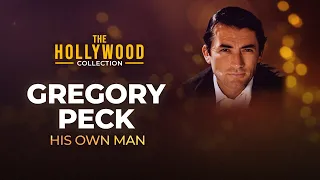 Gregory Peck - His Own Man | The Hollywood Collection (Full Biography)