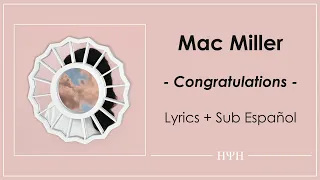 Mac Miller - Congratulations (Lyrics + Sub Español)