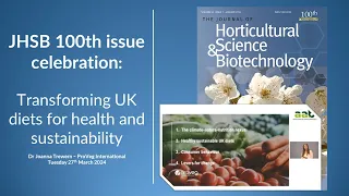 Joanna Trewern on Transforming UK diets for health and sustainability: JHSB 100th issue celebration