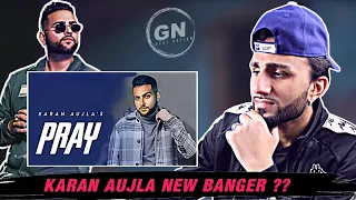 Karan Aujla "Pray" | Deep Jandu | Geet Nation Reacts (Punjabi Songs 2020)