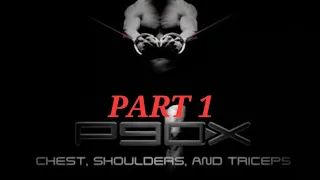 P90X Chest, Shoulders, & Triceps Part 1