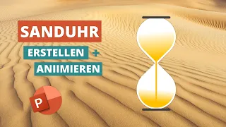 So erstellst und animierst Du eine SANDUHR in PowerPoint