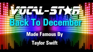 Taylor Swift - Back To December (Karaoke Version) with Lyrics HD Vocal-Star Karaoke