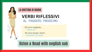 VERBI RIFLESSIVI AL PASSATO PROSSIMO - "La mattina di Maria" | Learnself lingua