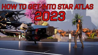 How to Get into Star Atlas in 2023