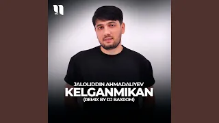 Kelganmikan (remix by Dj Baxrom)