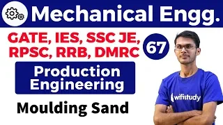 3:00 PM - Mechanical by Vishal Sir | Production Engineering | Moulding Sand