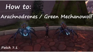 How to tame the new mechanical spiders and green mechanowolf in patch 7.1!