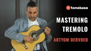 Mastering Each Movement of Tremolo with Artyom Dervoed