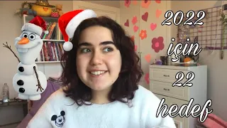 2022 İçin 22 Hedef 🎄💓👸🏻 umarım bunları gerçekleştirebilirim😰💘(yanlışlıkla yıllar karıştırdım)