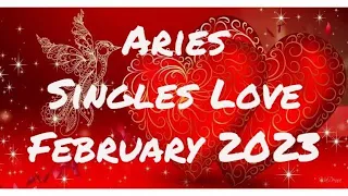 Aries February 2023 Singles Love Tarot Reading