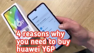 4 reason why you need to buy huawei Y6P.