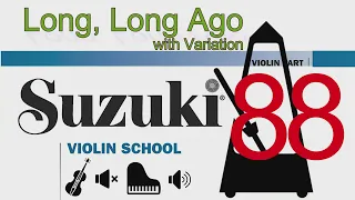 Long, Long Ago with Variation | Piano Accompaniment | Suzuki Violin School | Volume 2 | 88