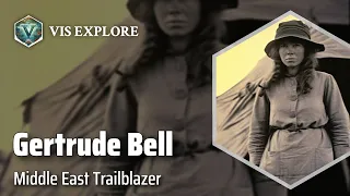 Gertrude Bell: The Fearless Explorer | Explorer Biography | Explorer