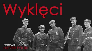 Żołnierze Wyklęci - o tych, którzy nie złożyli broni.