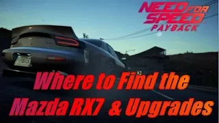 Need for Speed Payback Where to Find the RX7 (Location, event, and Upgrades!)