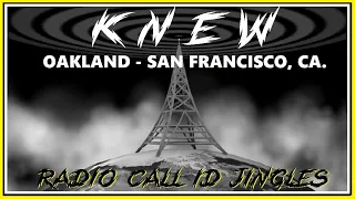 RADIO STATION CALL LETTER JINGLES - KNEW (OAKLAND/SAN FRANCISCO, CALIFORNIA)