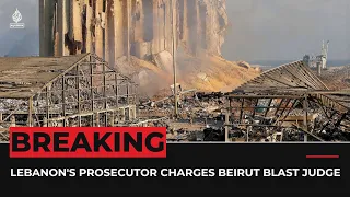 Lebanon's top prosecutor charges Beirut blast judge