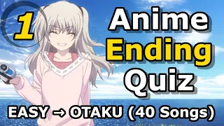 Anime Ending Quiz 1 - 40 Songs (Easy → OTAKU)