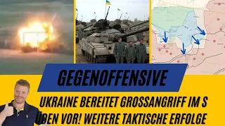Ukraine bereitet Großangriff im Süden vor! Weitere taktische Erfolge. Ukrainekrieg Lagebild