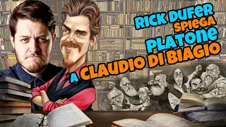Rick DuFer spiega PLATONE a CLAUDIO DI BIAGIO