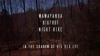 Bigfoot Research Night Hike in New Jersey