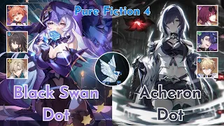 NEW Pure Fiction 4 - E0 Black Swan Dot & E0S1 Acheron Dot - Honkai Star Rail 2.2