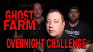 OVERNIGHT CHALLENGE GHOST FARM | Abandoned Farmhouse In The Woods