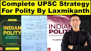 Complete UPSC Strategy for Polity by Laxmikanth | Strategy for Reading, Notes Making & Revision