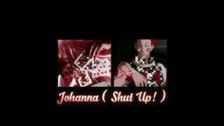 Johanna (Shut Up!) slowed + reverb