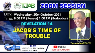 Revelation 14 -JACOB’S TIME OF TROUBLE- By Elder Demetrius Leach