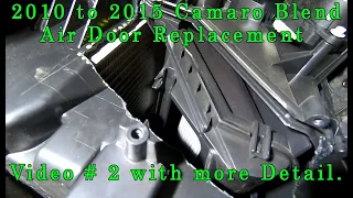 Detailed Blend Air Door Replacement for 2010 to 2015 Camaro without Removing Dash.