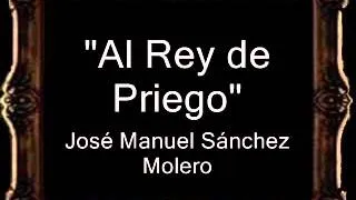 Al Rey de Priego - José Manuel Sánchez Molero [CT]