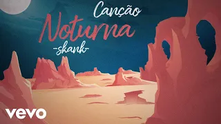 Skank - Canção Noturna (Lyric Video)