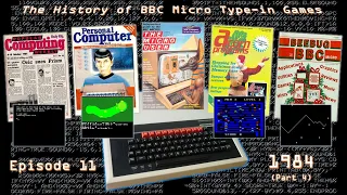 The History of BBC Micro Type-in Games - Episode 11: 1984 (Part 4)