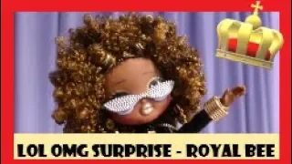LOL Surprise OMG Big Sisters - Royal Bee Fashion Doll #LOLSurprise #Doll