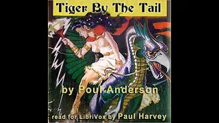 Tiger by the Tail by Poul William ANDERSON read by Paul Harvey | Full Audio Book