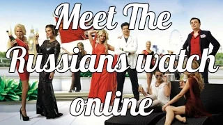 RUS Сюжет из Лондона Meet The Russians Watch Online