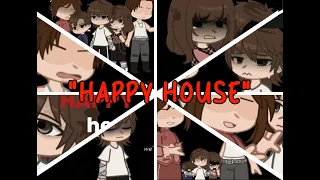 “ Happy house „ -- VENT -  Read desc  - Gacha life -