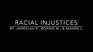 Racial Injustices