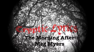Meg Myers - The Morning After (HQ Lyrics)