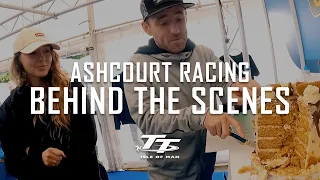 Behind The Scenes: Lee Johnston & Ashcourt Racing | Isle of Man TT Races 2022