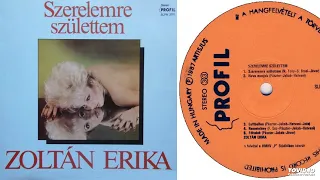 Zoltán Erika - Szerelemre Születtem - Teljes album - 1987