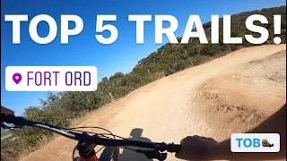 TOP 5 TRAILS TO RIDE AT FORT ORD!!!!! (Otter Biker Edition)