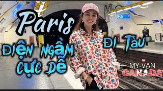 Hướng Dẫn Chi Tiết Cách Đi Tàu Điện Ngầm Ở Paris. Người Không Biết Chữ Cũng Đi Được.