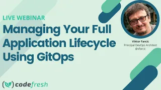 Managing Your Full Application Lifecycle Using #GitOps