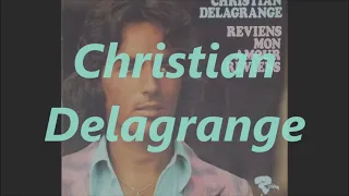 Christian Delagrange  --  Reviens mon amour reviens