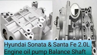 Hyundai Sonata Santa Fe 2011-2015 engine oil pump Balance shaft |Timing marks | load balancer