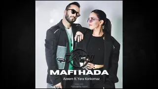 Azeem ft. Yara Korkomaz - Mafi Hada (By DJ Damn Bachata Remix)